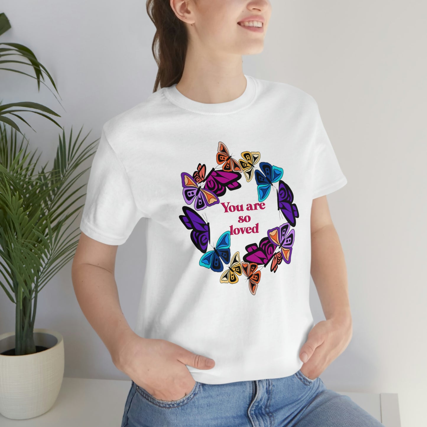 You are so Loved Tshirt Indigenous Butterflies Native American Design